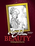 Stolen Beauty: A Coloring Book of Lost Art
