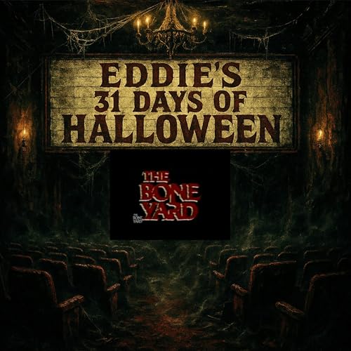 Eddie's 31 Days Of Halloween 2025: Day 26: The Boneyard (1991)