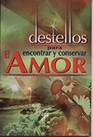Destellos Para Encontrar Y Conservar el Amor 9706275177 Book Cover