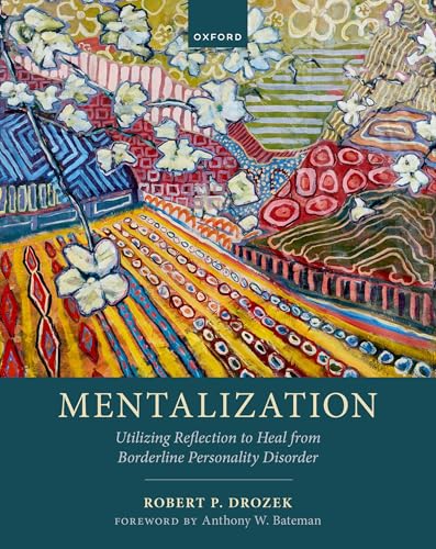 Mentalization: Utilizing Reflection to Heal from Borderline Personality Disorder