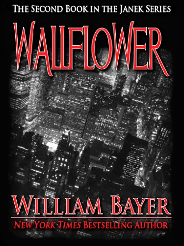 Wallflower: A Janek Series Novel, Book 2: Janek Series, Book 2 (The Janek Series)