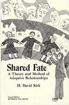 Paperback Shared Fate: A Theory and Method of Adoptive Relationships Book