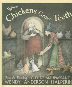 When Chickens Grow Teeth