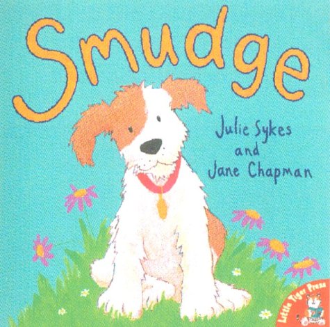 Smudge (Little Tiger Press) 1854304763 Book Cover