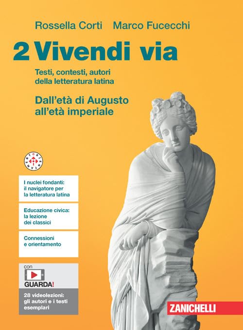 Vivendi via. Testi, contesti, autori della letteratura latina. Per le Scuole superiori. Con e-book. Dall'etè di Augusto all'età imperiale (Vol. 2)