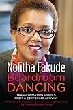 Boardroom Dancing: Transformation Stories from a Corporate Activist