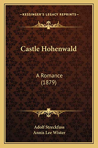 Castle Hohenwald: A Romance (1879)