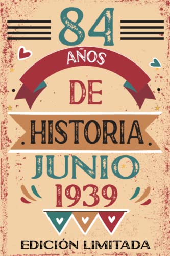 84 Años De Historia Junio 1939: Libro de visitas, cuaderno, 110 páginas de felicitaciones, idea de regalo, regalo Para la esposa, novia, mujer, La madre