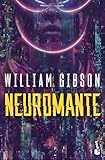 Neuromante / Neuromancer (Spanish Edition)