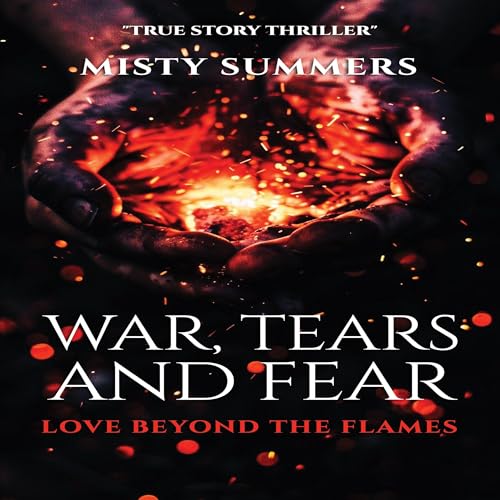 Couverture de War, Tears and Fear