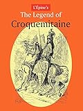 L'Pine's the Legend of Croquemitaine, and the Chivalric Times of Charlemagne