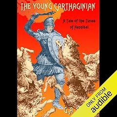 The Young Carthaginian Audiolibro Por G.A. Henty arte de portada