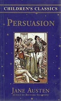 Unknown Binding Persuasion Children's Classics Series adapted by Richard Sellwood Book