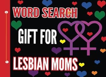 Word Search Gift for Lesbian Moms : Mother's Day 26 Word Search Puzzles and Answer: 10 Crosswords and Answer: Perfect Gift for Lesbian Mom and Grandma to Mother's Day
