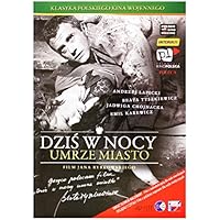 Dzis w nocy umrze miasto