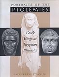  Portraits of the Ptolemies: Greek Kings as Egyptian Pharaohs (English Edition)