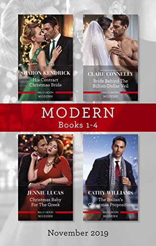 Modern Box Set 1-4 Nov 2019/His Contract Christmas Bride/Bride Behind the Billion-Dollar Veil/Christmas Baby for the Greek/The Italian's Chris (Conveniently Wed!)