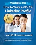 How to Write a KILLER LinkedIn Profile... And 18 Mistakes to Avoid: Updated for 2020 (15th Edition)
