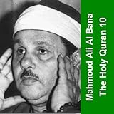  The Holy Quran - Cheikh Mahmoud Al Bana 10