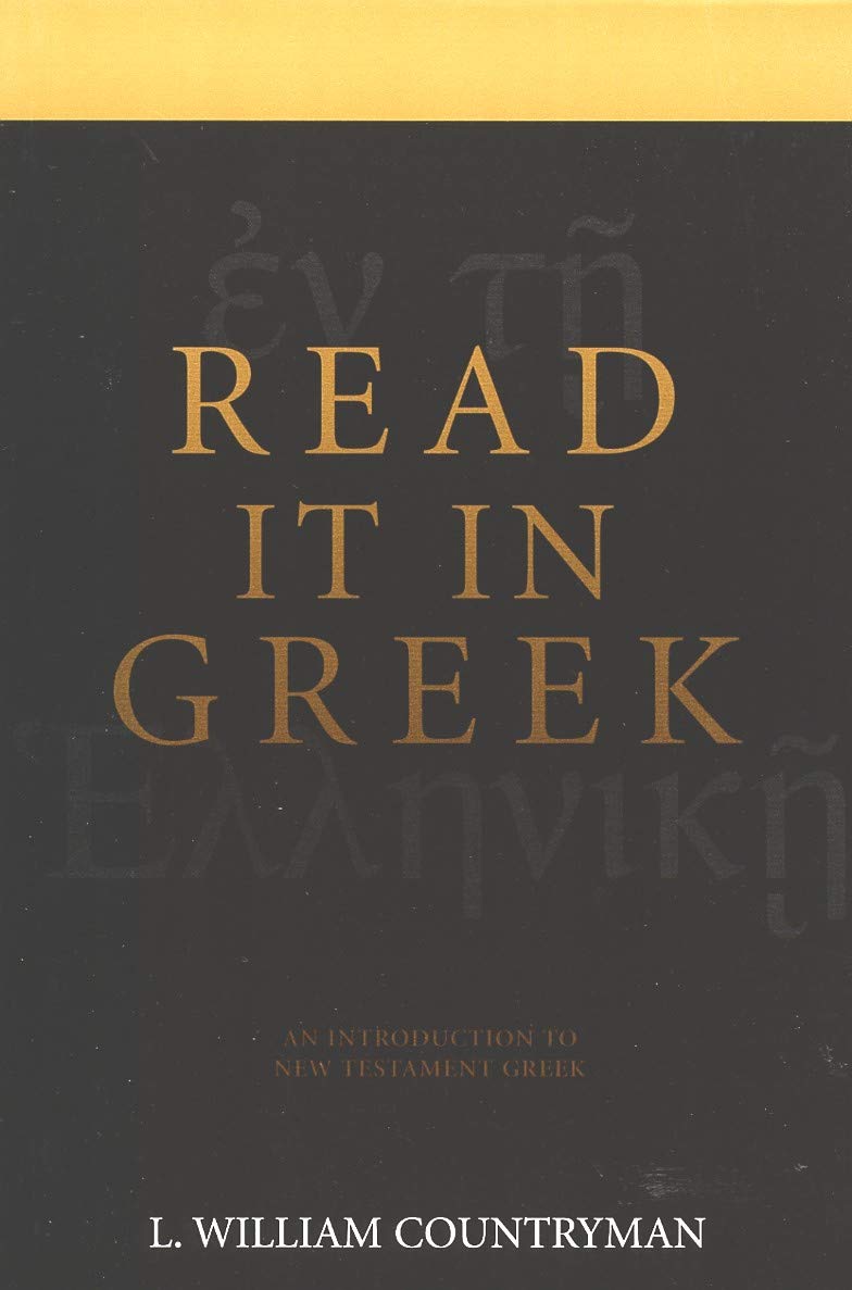 The New Testament is in Greek: A Short Course for Exegetes