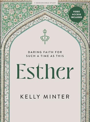 Esther: Daring Faith for Such a Time as This - Bible Study Book with Video Access