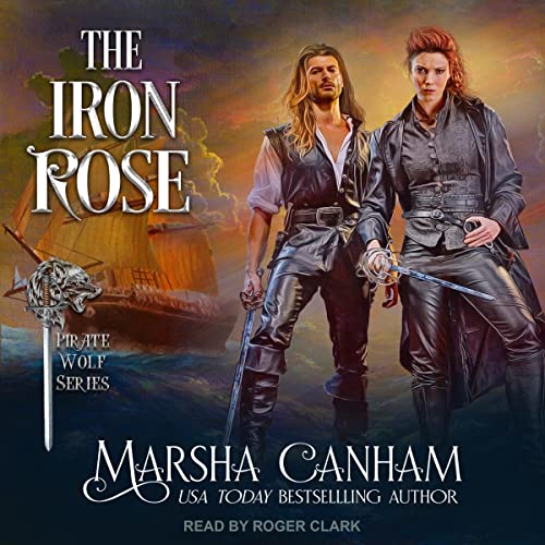 The Iron Rose: Pirate Wolves, Book 2