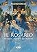 Il Rosario. Teologia, Storia E Spiritualità - 3