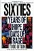 The Sixties: Years of Hope, Days of Rage