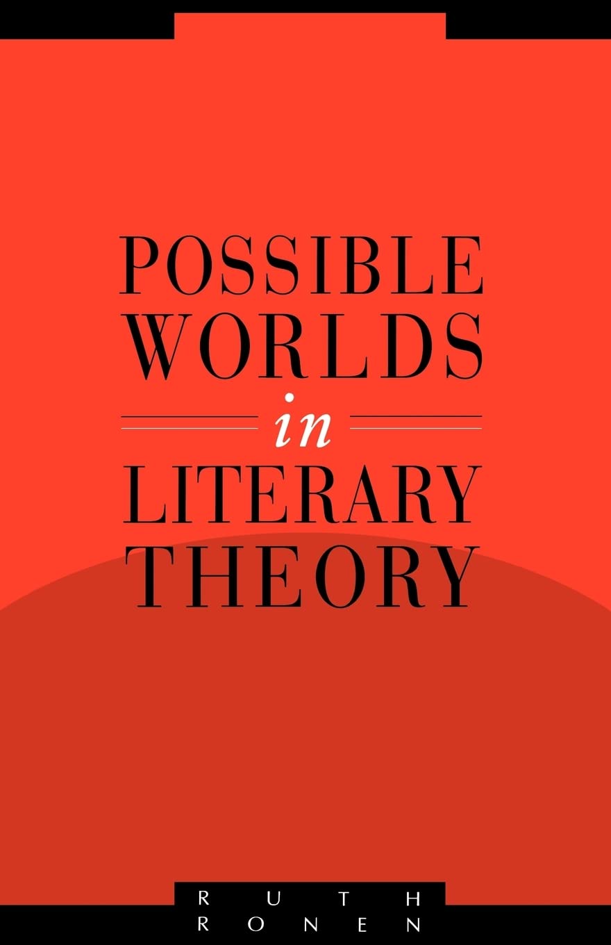 Possible Worlds in Literary Theory (Literature, Culture, Theory)
