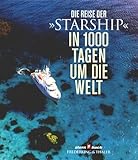 michael poliza reisen tui  Die Reise der \'Starship\', In 1000 Tagen um die Welt