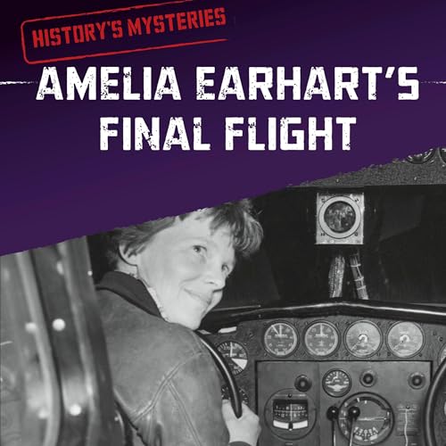 Amelia Earhart's Final Flight (Authored by Megan Cooley Peterson) episode artwork