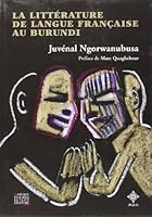 La Littérature De Langue Française Au Burundi 2871680701 Book Cover