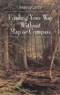 Finding Your Way Without Map or Compass[FINDING YOUR WAY W/O MAP OR CO][Paperback]