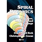 Spiral Dynamics: Mastering Values, Leadership and Change