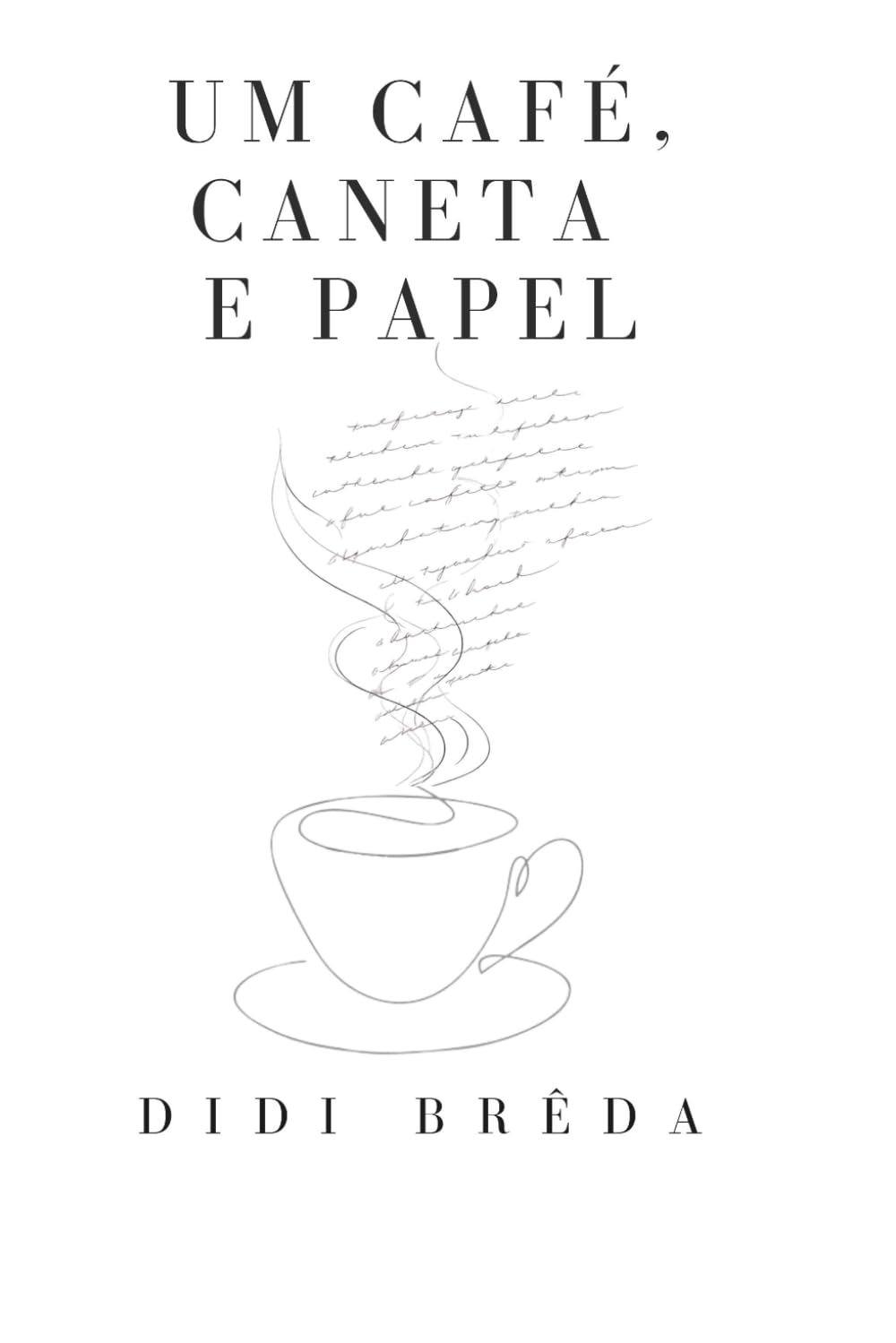 Um Café, Caneta e Papel