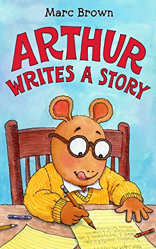 Arthur Writes a Story (Arthur Adventure Series Book 22)