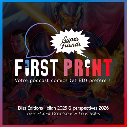 Bliss &Eacute;ditions : bilan 2025 & perspectives 2026, avec Florent Degletagne & Loup Salles cover art