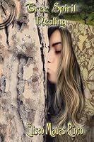 Tree Spirit Healing 1507672055 Book Cover