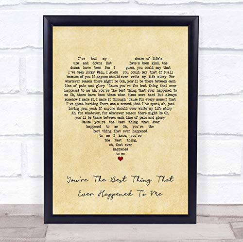 You're The Best Thing That Ever Happened to Me Song Lyric Print