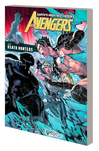 AVENGERS BY JASON AARON VOL. 10: THE DEATH HUNTERS