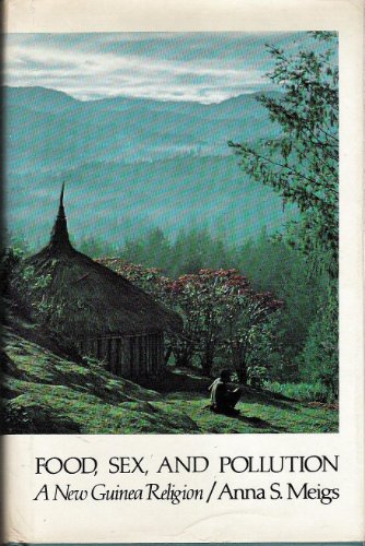 Food, Sex, and Pollution: A New Guinea Religion