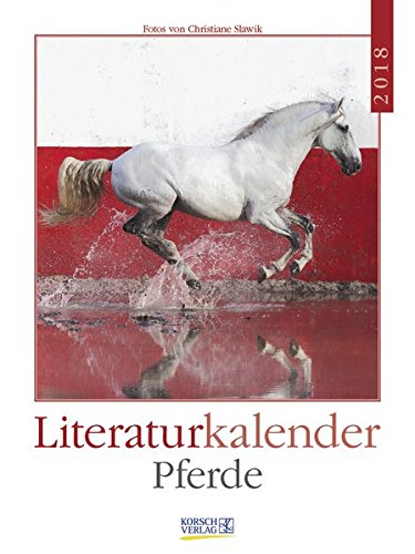 Literaturkalender Pferde 2018: Literarischer Wochenkalender * 1 Woche 1 Seite * literarische Zitate Literaturkalender Pferde 2018: Literarischer Wochenkalender * 1 Woche 1 Seite * literarische Zitate