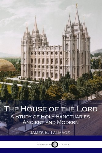 The House of the Lord: A Study of Holy Sanctuar... 1540435865 Book Cover