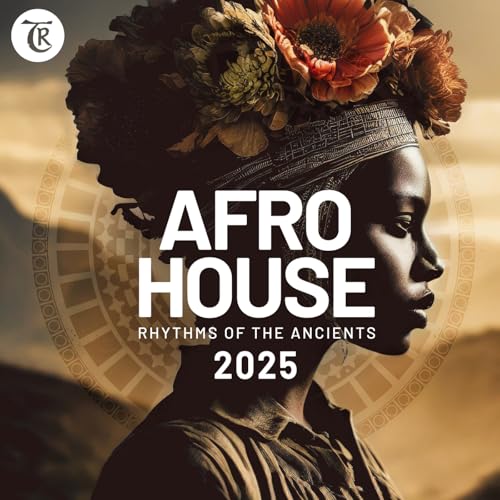 Afro House 2025 (Rhythms of the Ancients by Tibetania)