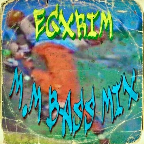 M.M BASS MIX [Explicit]