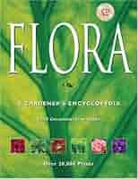 Flora: A Gardener's Encyclopedia 2 volume set , vol 1 A-K