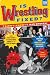 Is Wrestling Fixed? I Didn't Know It Was Broken: From Photo Shoots and Sensational Stories to the WWE Network, Bill Apter's Incredible Pro Wrestling Journey