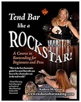 Tend Bar Like a Rockstar! 0975993720 Book Cover