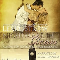 Nightmare in Steam Audiolibro Por Lexi Ostrow arte de portada
