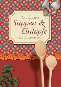 Hardcover Die besten Suppen & Eintöpfe [German] Book